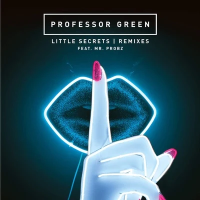 Professor Green Little Secrets (Remixes)