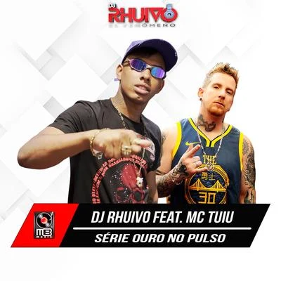 Série Ouro no Pulso 专辑 MC Cabelinho/Dj Rhuivo