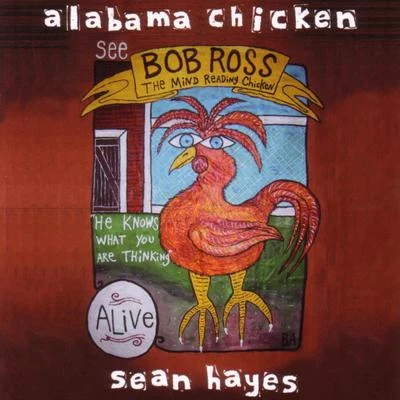 Alabama Chicken 專輯 Charles Schillings/Sean Hayes/Shazz/Rouge Rouge/Boozoo Bajou