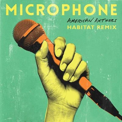 Microphone (habitat remix) 專輯 Petey/American Authors/Seeb