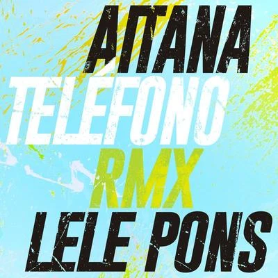 TELÉFONO (Remix) 專輯 Lele Pons