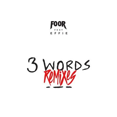 3 Words (Remixes) 專輯 FooR/Tyrone/Warbz