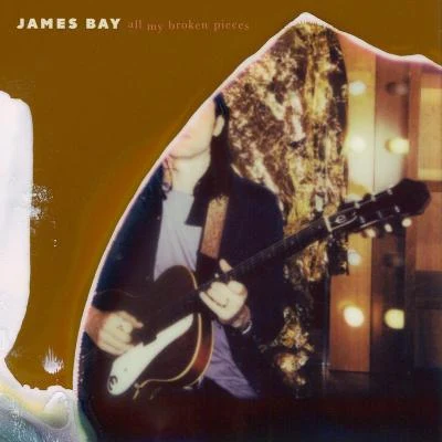 All My Broken Pieces 專輯 James Bay