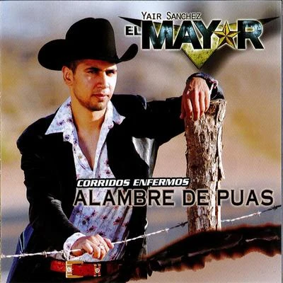 Corridos Enfermos 專輯 El Mayor