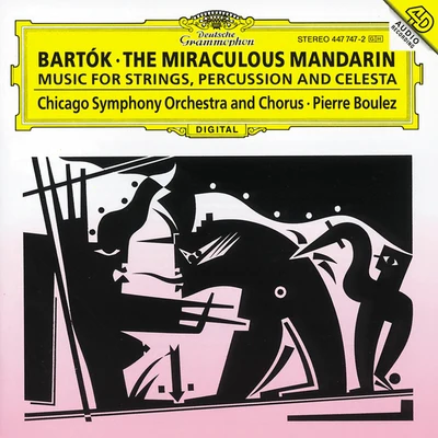 Chicago Symphony Chorus Bartók: The Miraculous Mandarin