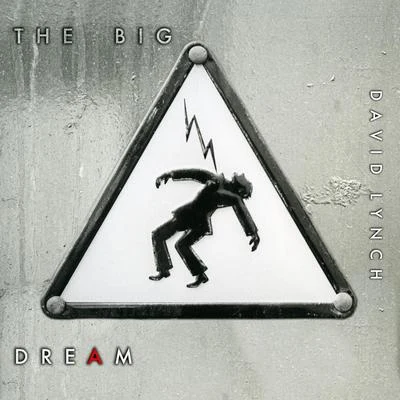 The Big Dream (Track by Track Commentary) 专辑 David Lynch