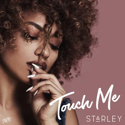 Touch Me (Extended Mix) 专辑 Starley