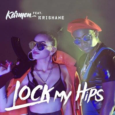 Lock My Hips 專輯 Jay Made/Karmen