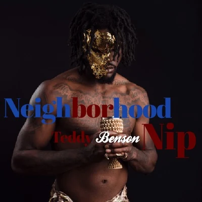 Neighborhood Nip 專輯 Teddy Benson