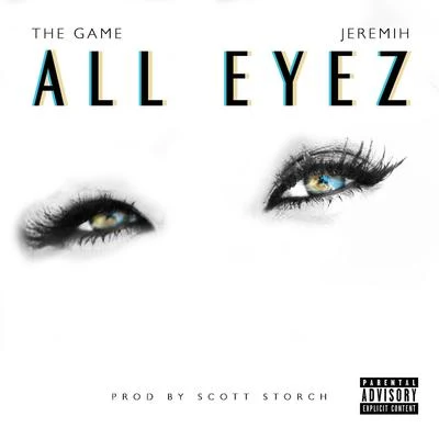 The Game2 PacLynch Loccale All Eyez (feat. Jeremih)