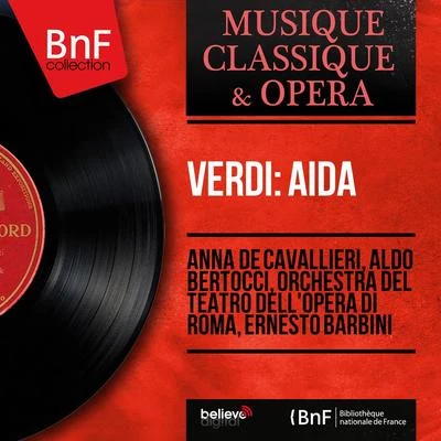 Orchestra Del Teatro Dell'Opera Di Roma Verdi: Aïda (Mono Version)