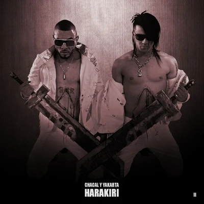 Harakiri, Vol. 2 專輯 Yakarta/Chacal/NKM01