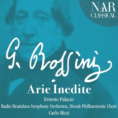 Carlo RizziPHILHARMONIA ORCHESTRA Rossini: Arie inedite