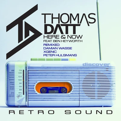 Here and Now (feat. Ben Heyworth) [Remixes] 專輯 Thomas Datt/Magnus