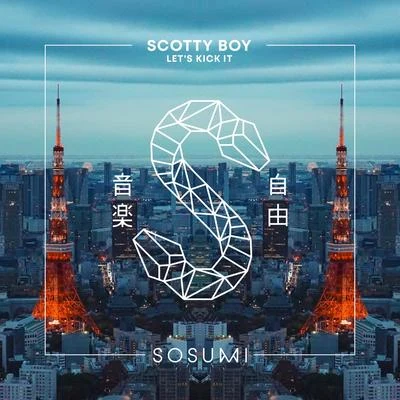 Let&#x27;s Kick It 专辑 scotty boy