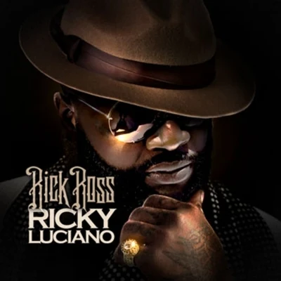 Ricky Luciano 專輯 Rick Ross/Nicole Bus/Ghostface Killah