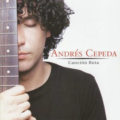 Canción Rota 專輯 Andrés Cepeda