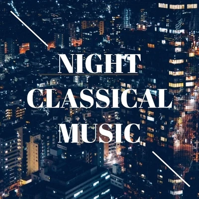 Night Classical Music 專輯 可兒 (Kani)/Franz Liszt