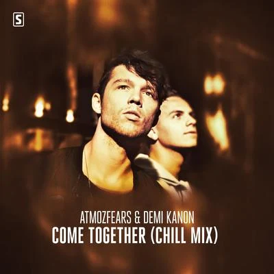 Come Together (Chill Mix) 專輯 Energyzed/Atmozfears