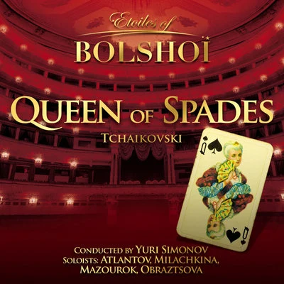 Tchaïkovsky: The Queen of Spades (Etoiles Of Bolshoï) 專輯 Moscow RTV Choir/Mark Ermler/Bolshoï National Theatre