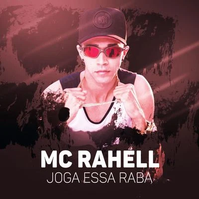 Joga essa raba 專輯 MC Rahell