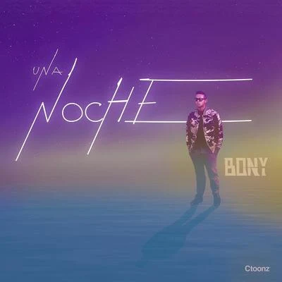 Una Noche 專輯 Bony/Tivi Gunz