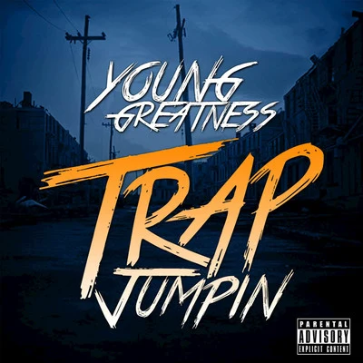 Trap Jumpin 專輯 Young Greatness