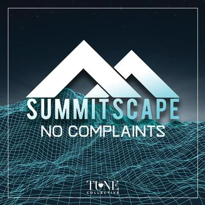 No Complaints 专辑 SummitScape/Stephen