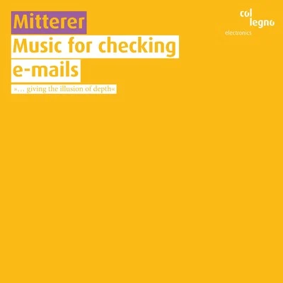 Music for Checking E-Mails 專輯 Remix Ensemble/Wolfgang Mitterer/Peter Rundel