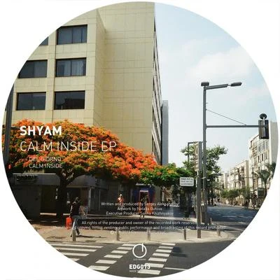 Calm Inside EP 專輯 Shyam