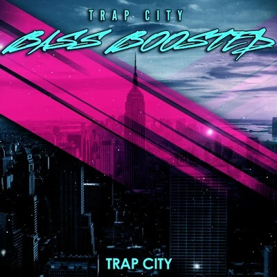 Bass Boosted 專輯 Junin/Trap City/Bokaloka