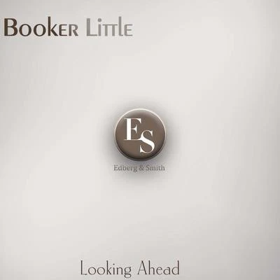 Looking Ahead 專輯 Booker Little