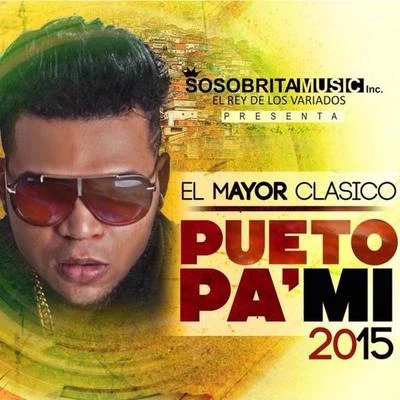 Pueto Pa&#x27; Mi 2015 专辑 El Mayor Clasico