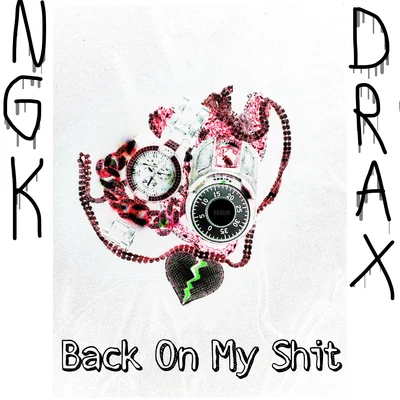 Back On My Shit 專輯 Drax