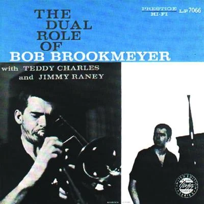 The Dual Role of Bob Brookmeyer 專輯 Bob Brookmeyer