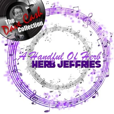 A Handful Of Herb - [The Dave Cash Collection] 專輯 Herb Jeffries/Glenn Miller