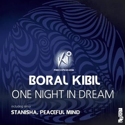 One Night In Dream 專輯 Boral Kibil/Mahmut Orhan/Ivan Nikusev/Wav-E