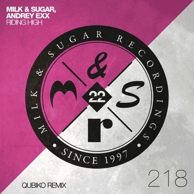 Milk & Sugar Riding High (Qubiko Remix)