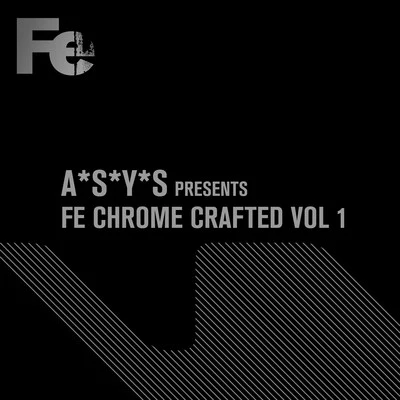 A*S*Y*S Presents Fe Chrome Crafted, Vol. 1 專輯 Heerhorst