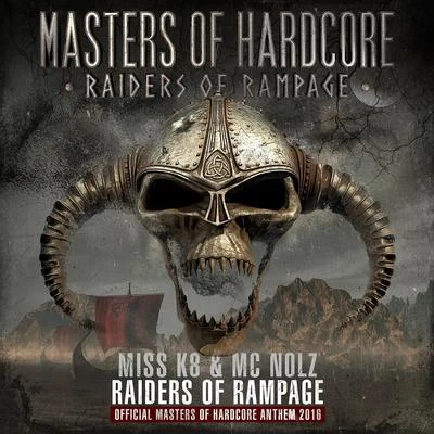 Raiders of Rampage (Official MOH 2016 Anthem) 专辑 Miss K8