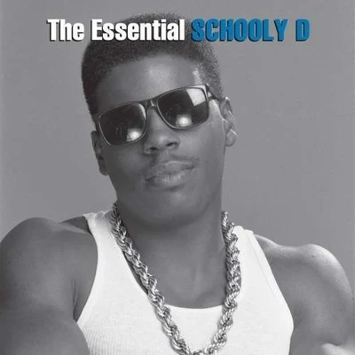 The Essential Schoolly D 專輯 Schoolly D/Killer Mike/Insane/O/Flex