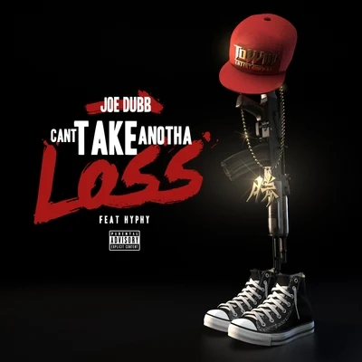 Cant Take Anotha Loss (feat. Hyphy) 專輯 Lazie Locz/Nasty Nano/Joe Dubb