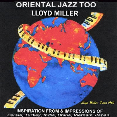 Oriental Jazz Too 专辑 Lloyd Miller/The Heliocentrics