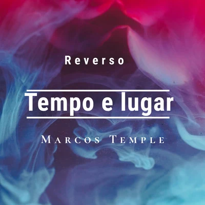 Tempo e Lugar 專輯 Raul Moreno/Samuel Boogie/Reverso/Pedro Mirano/Techno Phobia