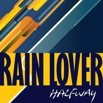 Rain Lover 專輯 Halfway