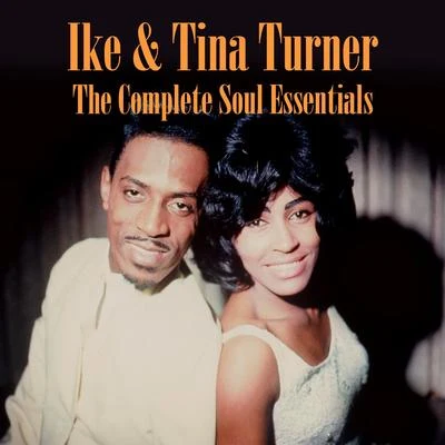 The Complete Soul Essentials 专辑 Ike Turner