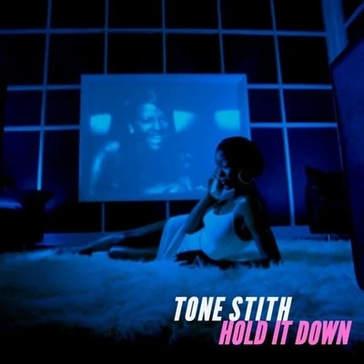 Hold It Down 專輯 Tone Stith