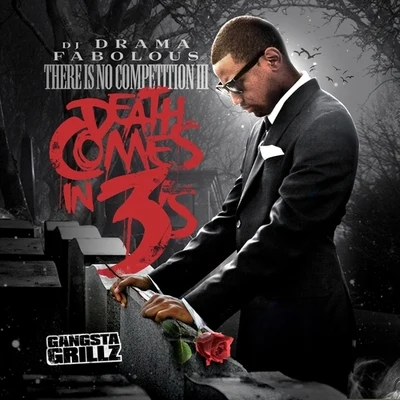 There Is No Competition: Death Comes In 3s 專輯 Black Buddafly/Fabolous