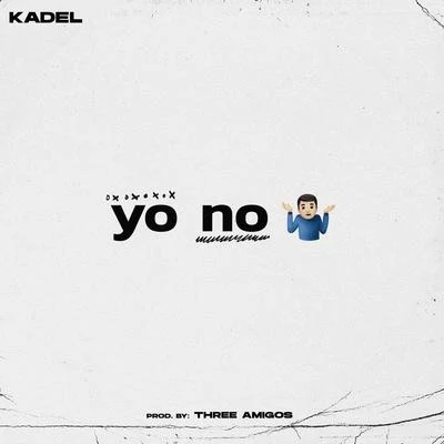 Yo No 專輯 Kadel