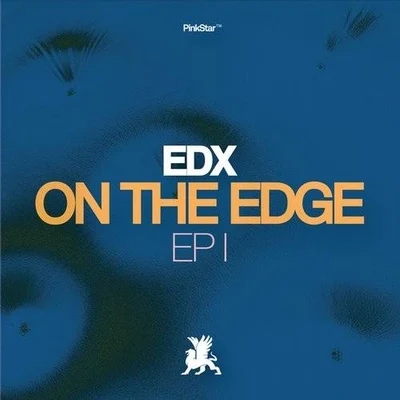 On The Edge EP 1 專輯 EDX